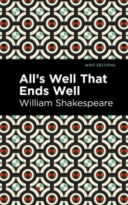 Title: All's Well That Ends Well, Author: William Shakespeare