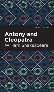 Title: Antony and Cleopatra, Author: William Shakespeare