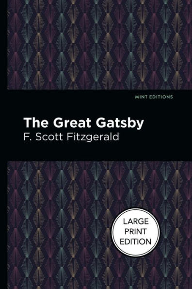 The Great Gatsby: Large Print Edition by F. Scott Fitzgerald, Paperback ...