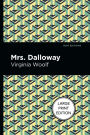 Mrs. Dalloway: Large Print Edition