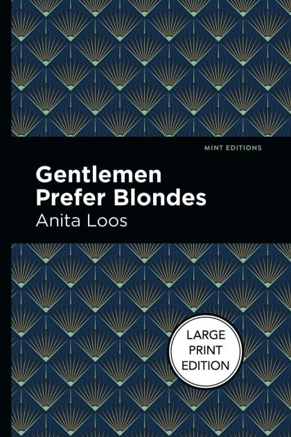 Gentlemen Prefer Blondes: Large Print Edition by Anita Loos, Paperback ...