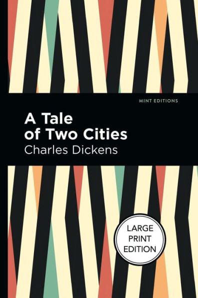 A Tale of Two Cities: Large Print Edition