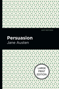 Title: Persuasion: Large Print Edition, Author: Jane Austen