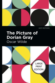 The Picture of Dorian Gray: Large Print Edition