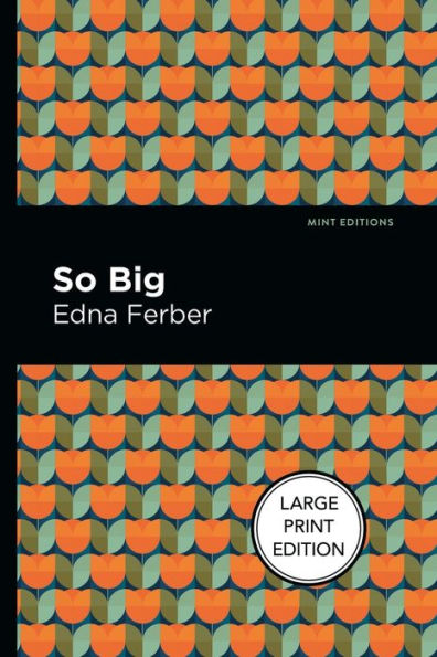 So Big: Large Print Edition