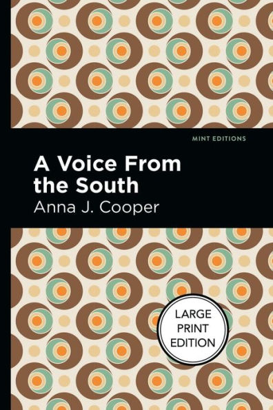 A Voice From the South: Large Print Edition