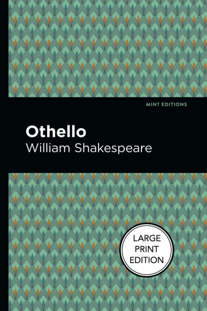 Othello Large Print Edition By William Shakespeare Paperback Barnes Othello Large Print Edition By William Shakespeare Paperback Barnes