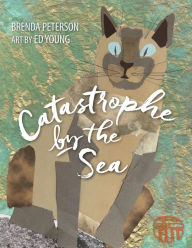 Title: Catastrophe by the Sea, Author: Brenda Peterson