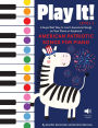 Play It! American Patriotic Songs for Piano: A Superfast Way to Learn Awesome Songs on Your Piano or Keyboard