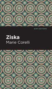 Title: Ziska: The Problem of a Wicked Soul, Author: Marie Corelli