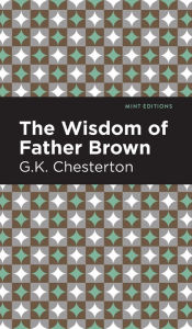 Title: The Wisdom of Father Brown, Author: G. K. Chesterton