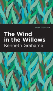 Title: The Wind in the Willows, Author: Kenneth Grahame