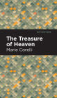 The Treasure of Heaven: A Romance of Riches