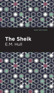 Title: The Sheik, Author: E. M. Hull