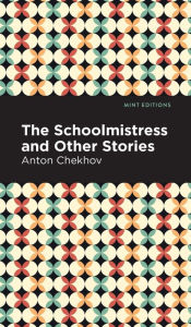 The Schoolmistress and Other Stories