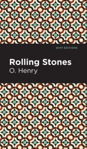 Title: The Rolling Stones, Author: O. Henry