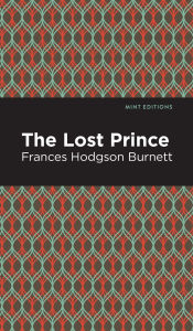 Title: The Lost Prince, Author: Frances Hodgson Burnett