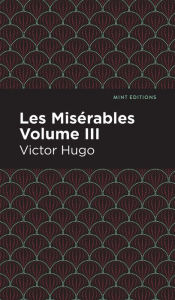 Title: Les Miserables Volume III, Author: Victor Hugo