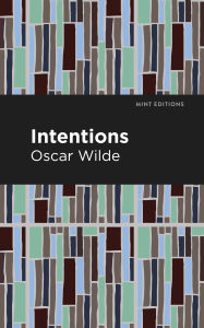 Title: Intentions, Author: Oscar Wilde