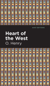 Title: Heart of the West, Author: O. Henry