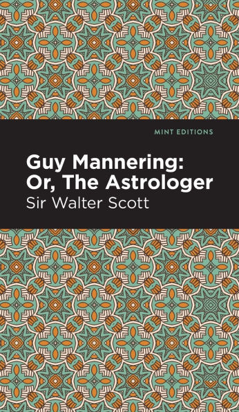 Guy Mannering; Or, The Astrologer