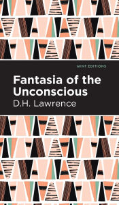 Title: Fantasia of the Unconscious, Author: D. H. Lawrence