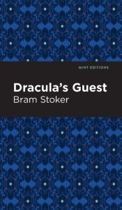 Title: Dracula's Guest, Author: Bram Stoker