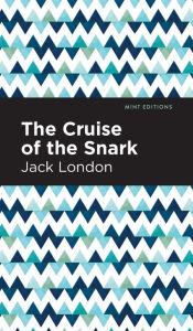 Title: The Cruise of the Snark, Author: Jack London