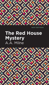 Title: The Red House Mystery, Author: A. A. Milne