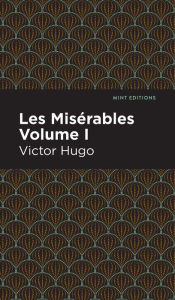 Title: Les Miserables Volume I, Author: Victor Hugo