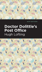 Title: Doctor Dolittle's Post Office, Author: Hugh Lofting