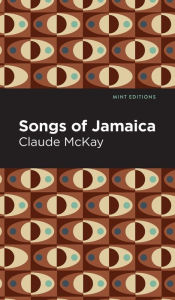 Title: Songs of Jamaica, Author: Claude McKay
