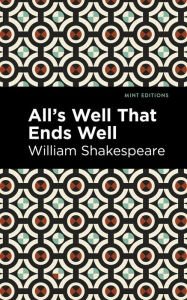 Title: All's Well That Ends Well, Author: William Shakespeare