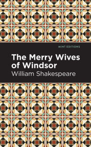 Title: The Merry Wives of Windsor, Author: William Shakespeare