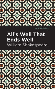 Title: All's Well That Ends Well, Author: William Shakespeare