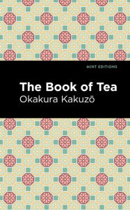 Title: The Book of Tea, Author: Okakura Kakuzo