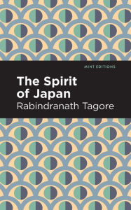 Title: The Spirit of Japan, Author: Rabindranath Tagore