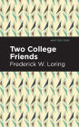 Two College Friends