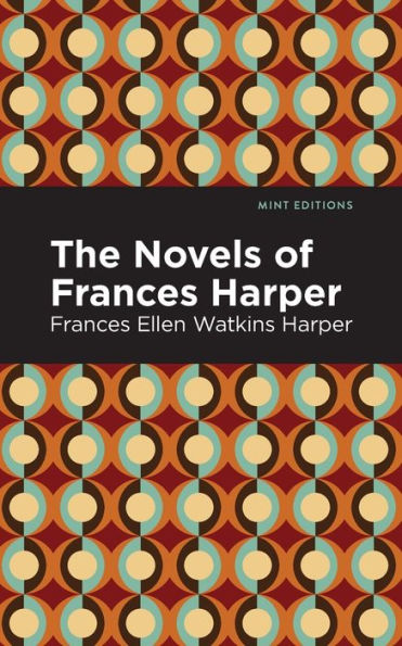 The Novels of Frances Harper