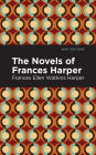 The Novels of Frances Harper