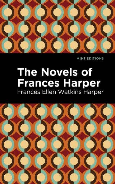 The Novels of Frances Harper