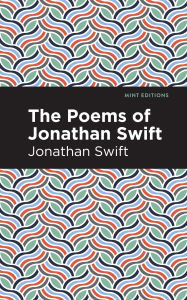 Title: The Poems of Jonathan Swift, Author: Jonathan Swift