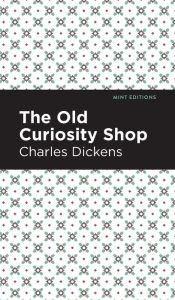 Title: The Old Curiosity Shop, Author: Charles Dickens