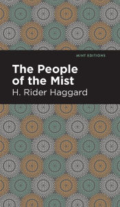 Title: The People of the Mist, Author: H. Rider Haggard