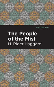 Title: The People of the Mist, Author: H. Rider Haggard