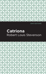 Title: Catriona, Author: Robert Louis Stevenson