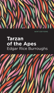 Title: Tarzan of the Apes, Author: Edgar Rice Burroughs