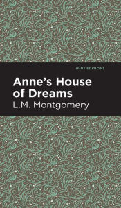 Title: Anne's House of Dreams, Author: L. M. Montgomery