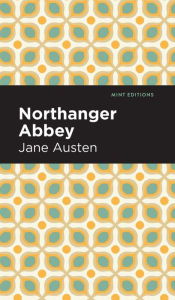 Title: Northanger Abbey, Author: Jane Austen