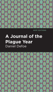 Title: A Journal of the Plague Year, Author: Daniel Defoe